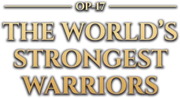 One Piece Card Game OP-17 – The World's Strongest Warriors
